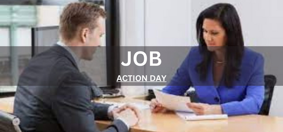 JOB ACTION DAY  [कार्य कार्रवाई दिवस]